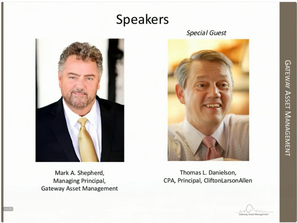 Webinar speakers: Mark A. Shepherd, Managing Principal, Gateway Asset Management and Thomas L. Danielson, CPA, Principal, CliftonLarsonAllen